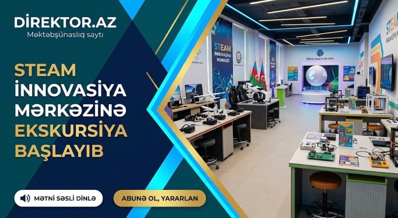 Bakı məktəbliləri STEAM İnnovasiya Mərkəzinə ekskursiya ediblər