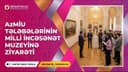 AzMİU tələbələri Milli İncəsənət Muzeyini ziyarət ediblər