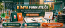 Kimya fənn aylığının Əsasnaməsi, fənn aylığı: necə keçirilməli, necə izlənilməli və necə yekunlaşdırılmalıdır. PDF-lər