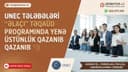 UNEC tələbələri “Əlaçı” təqaüd proqramının qalibi olub