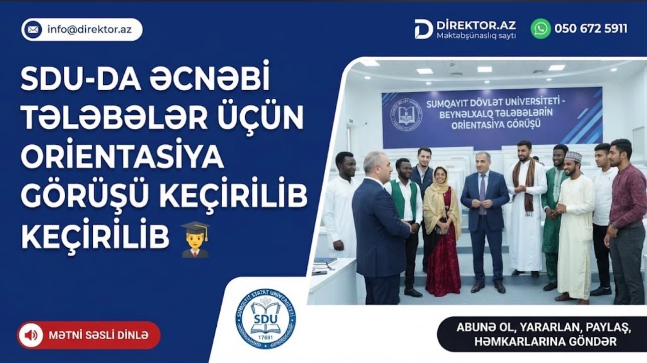 SDU-da əcnəbi tələbələr üçün orientasiya görüşü keçirilib