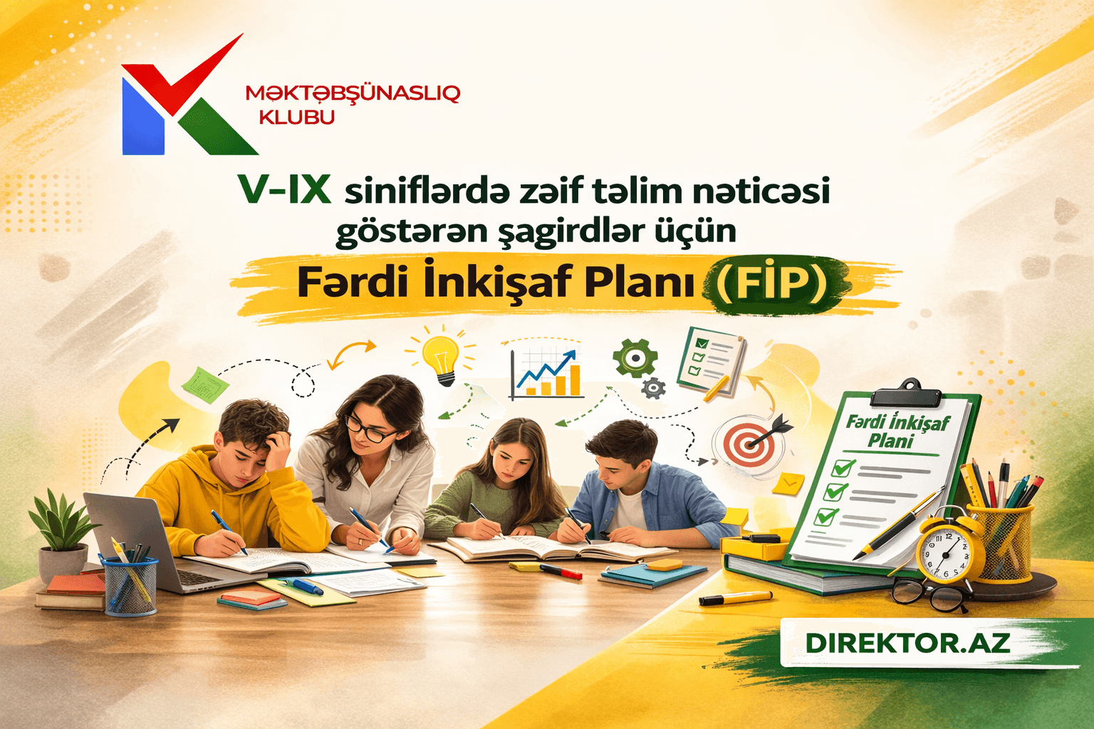 FİP(pdf) V-IX siniflərdə zəif təlim nəticəsi göstərən şagirdlər üçün Fərdi İnkişaf Planı (pdf)