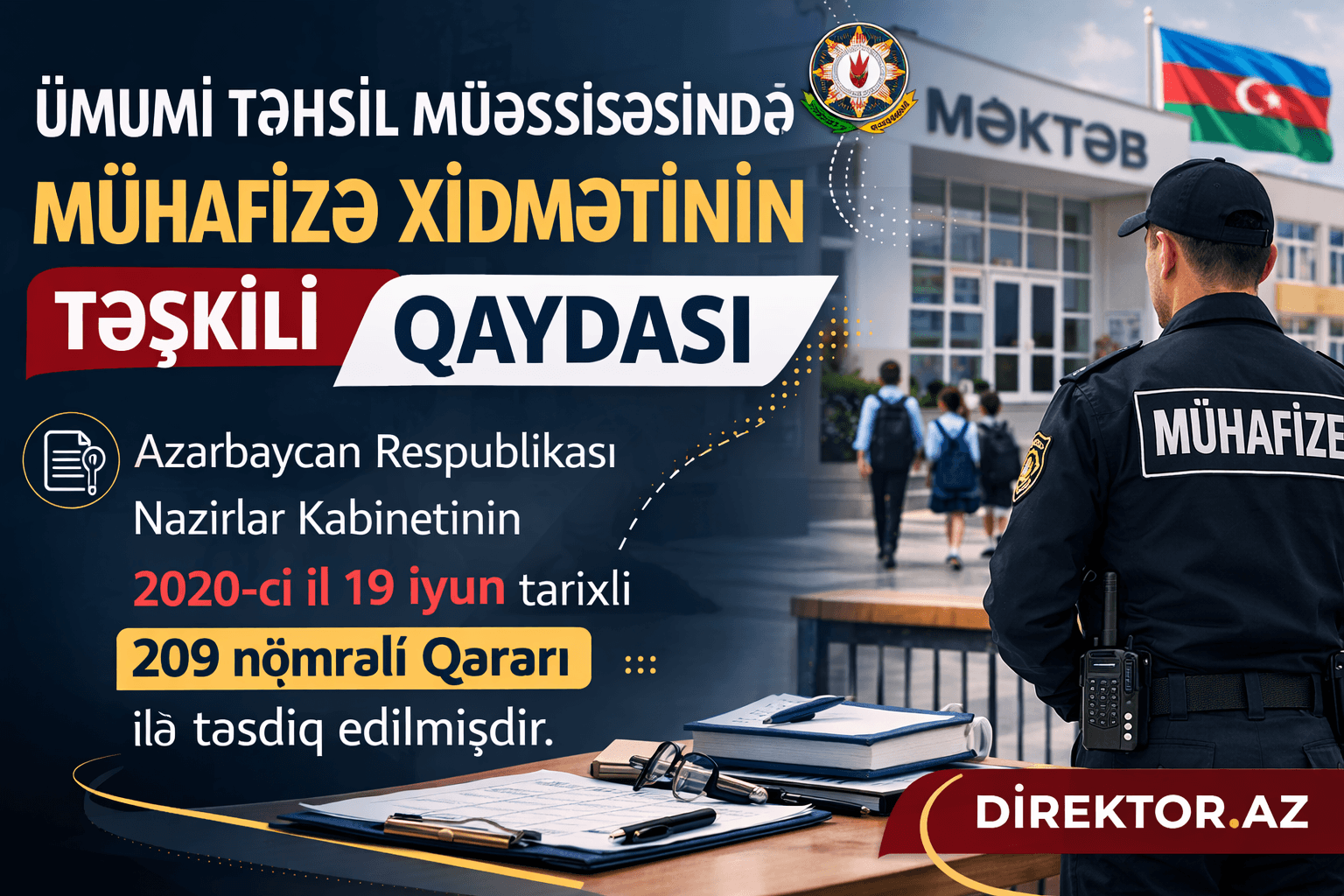 Ümumi təhsil müəssisəsində mühafizə xidmətinin təşkili QAYDASI № 209