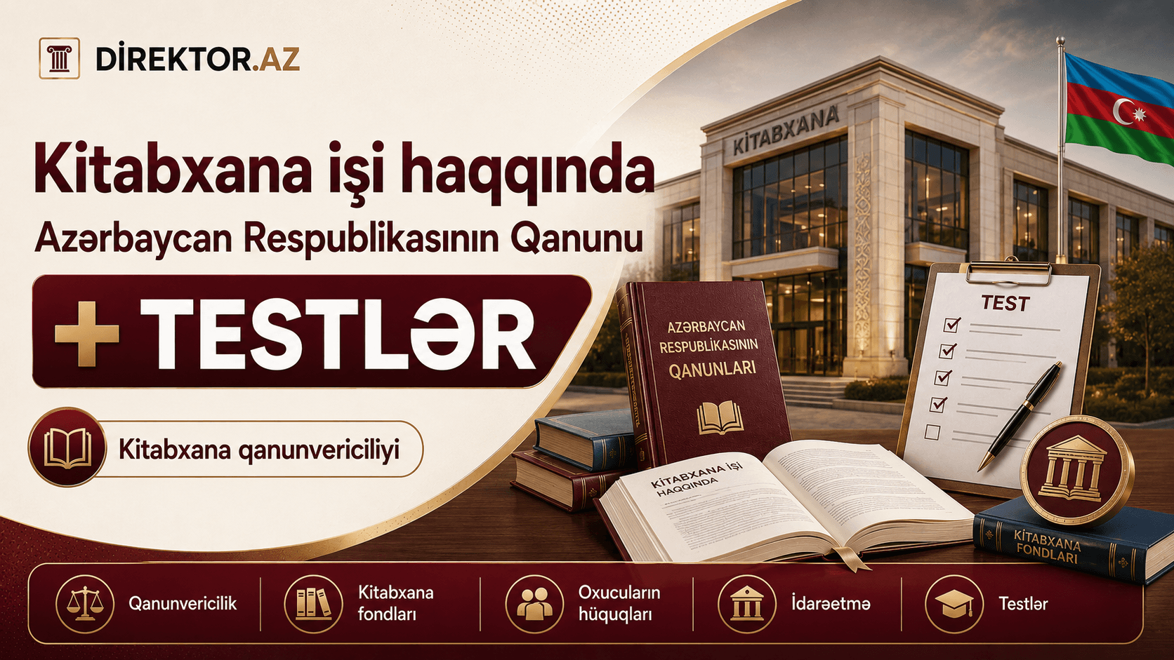 +TESTLƏR Kitabxana işi haqqında Azərbaycan Respublikasının Qanunu