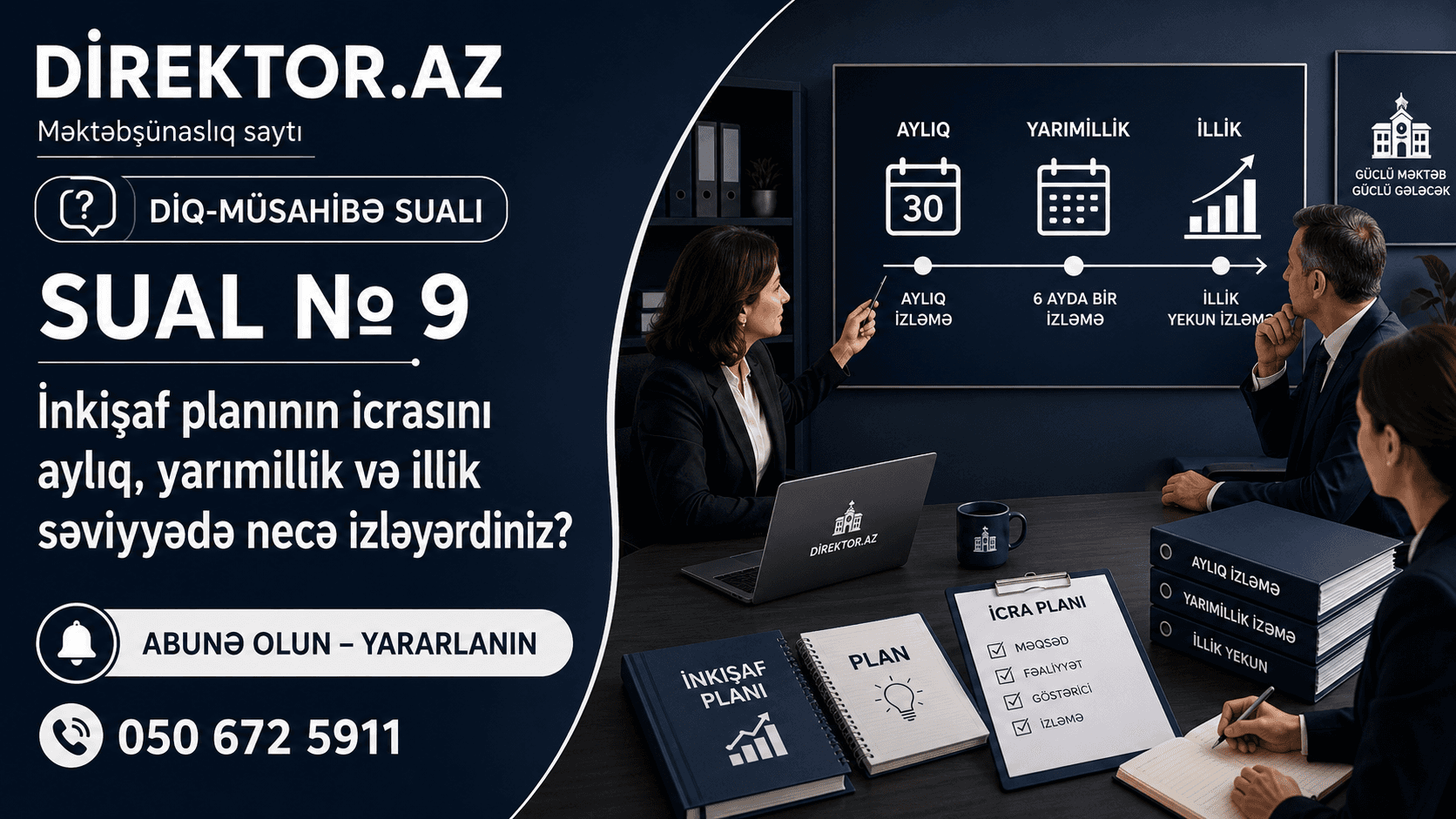 Sual № 9 - İnkişaf planının icrasını aylıq, yarımillik və illik səviyyədə necə izləyərdiniz? Situsiyalı testlər