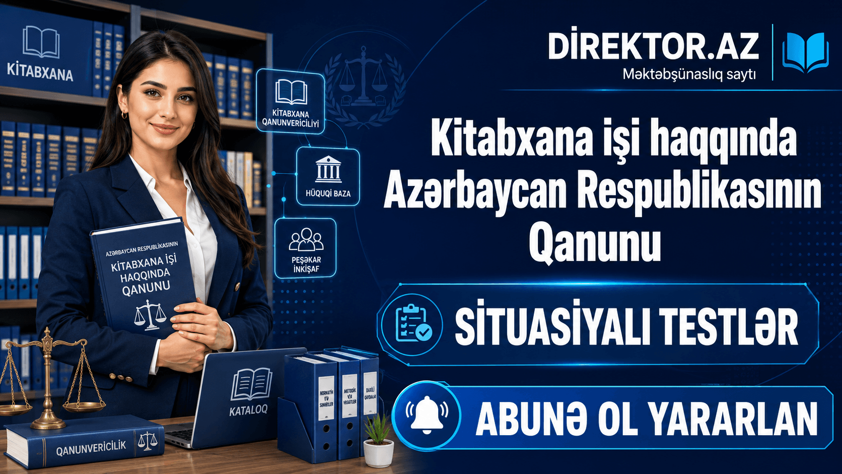 Kitabxana işi haqqında Azərbaycan Respublikasının Qanunu. Situasiyalı testlər