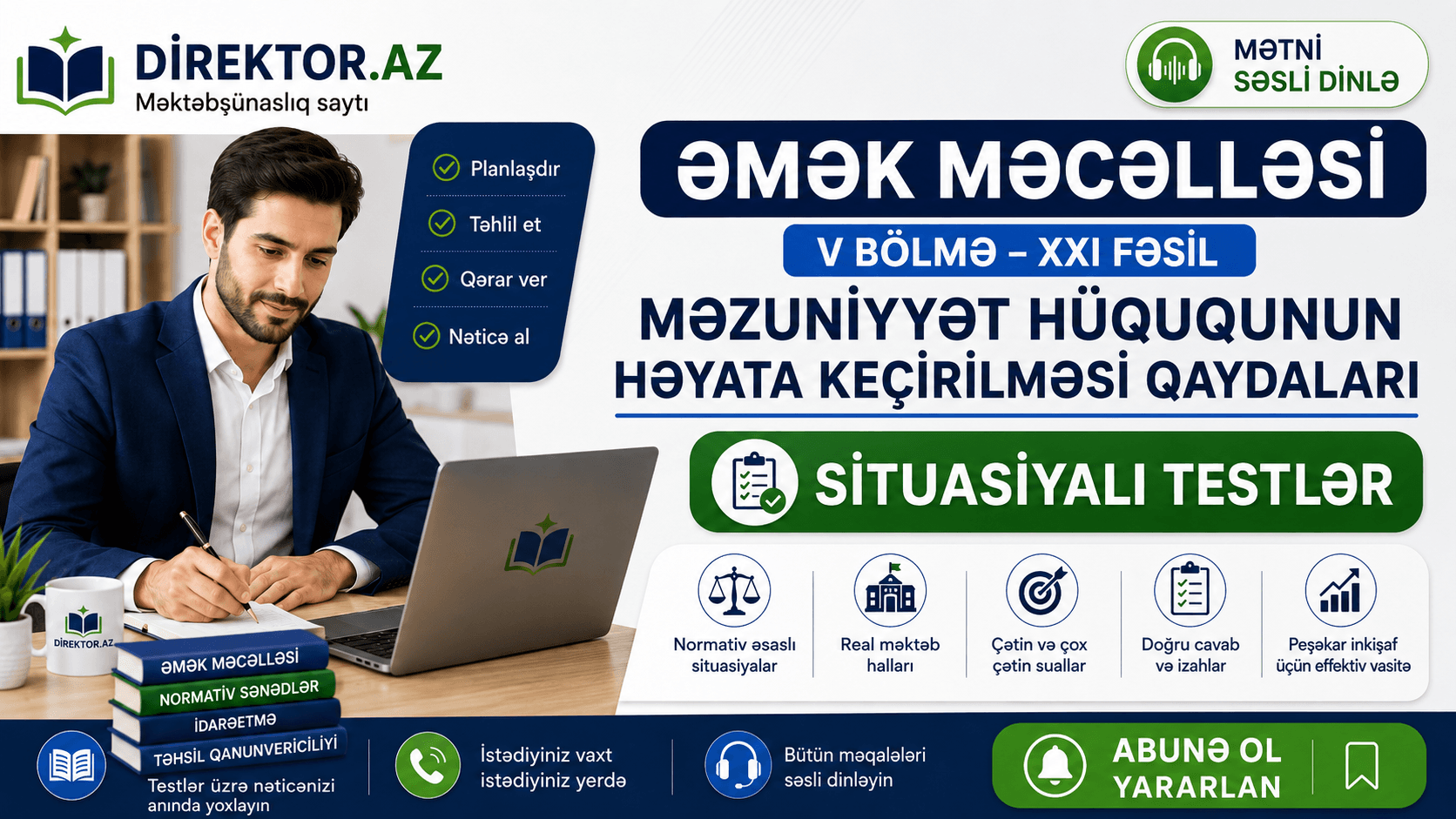 Məzuniyyət hüququnun həyata keçirilməsi qaydaları. Əmək Məcəlləsi V bölmə -XXI Fəsil Situasiyalı testlər