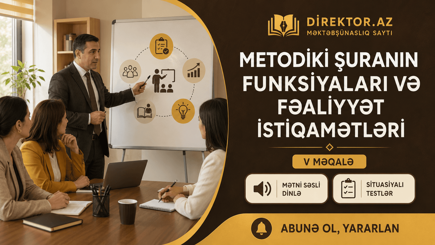 Metodiki Şuranın funksiyaları və fəaliyyət istiqamətləri – V Məqalə. Situasiyalı testlər