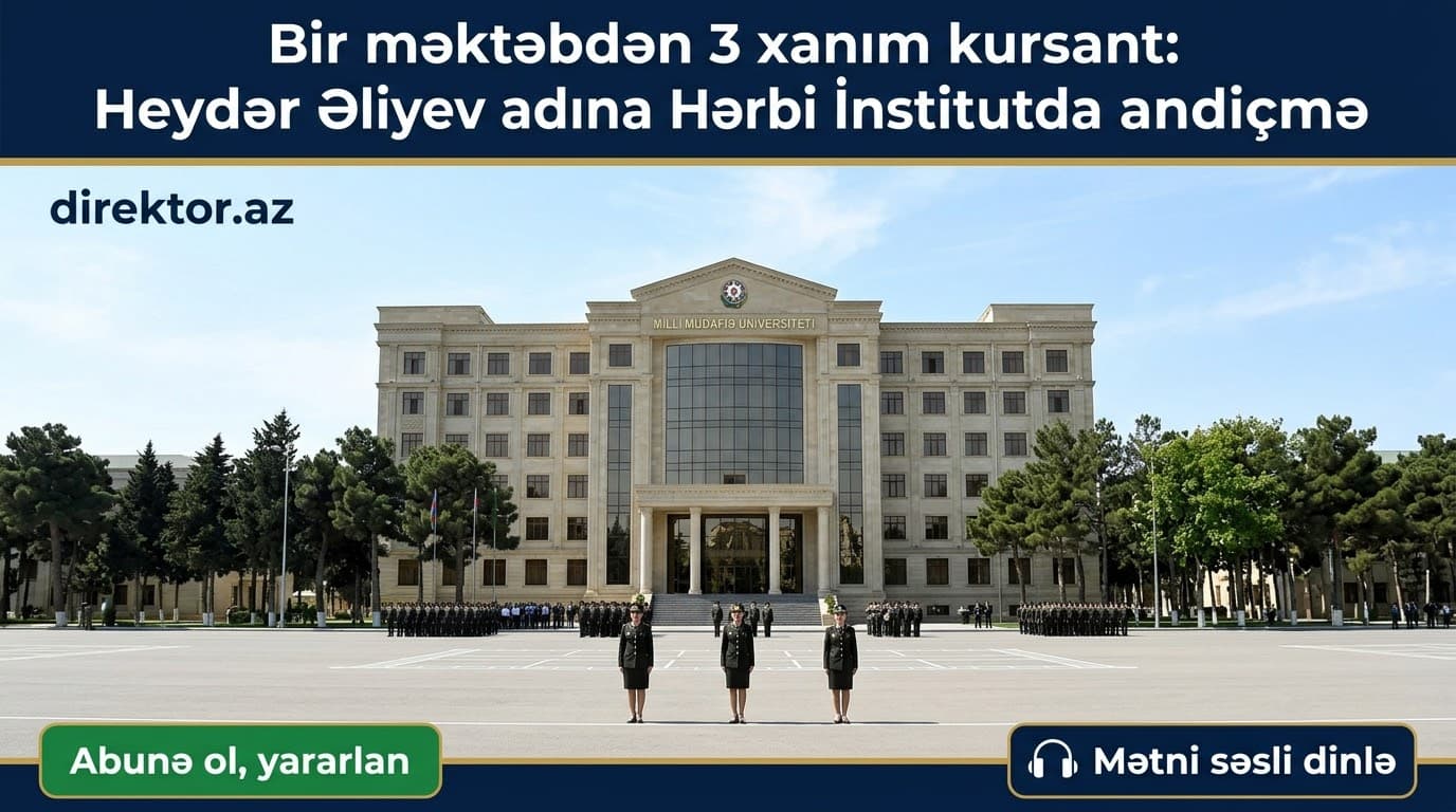 Şamaxının bir kəndindən 3 qız Hərbi İnstituta qəbul olub
