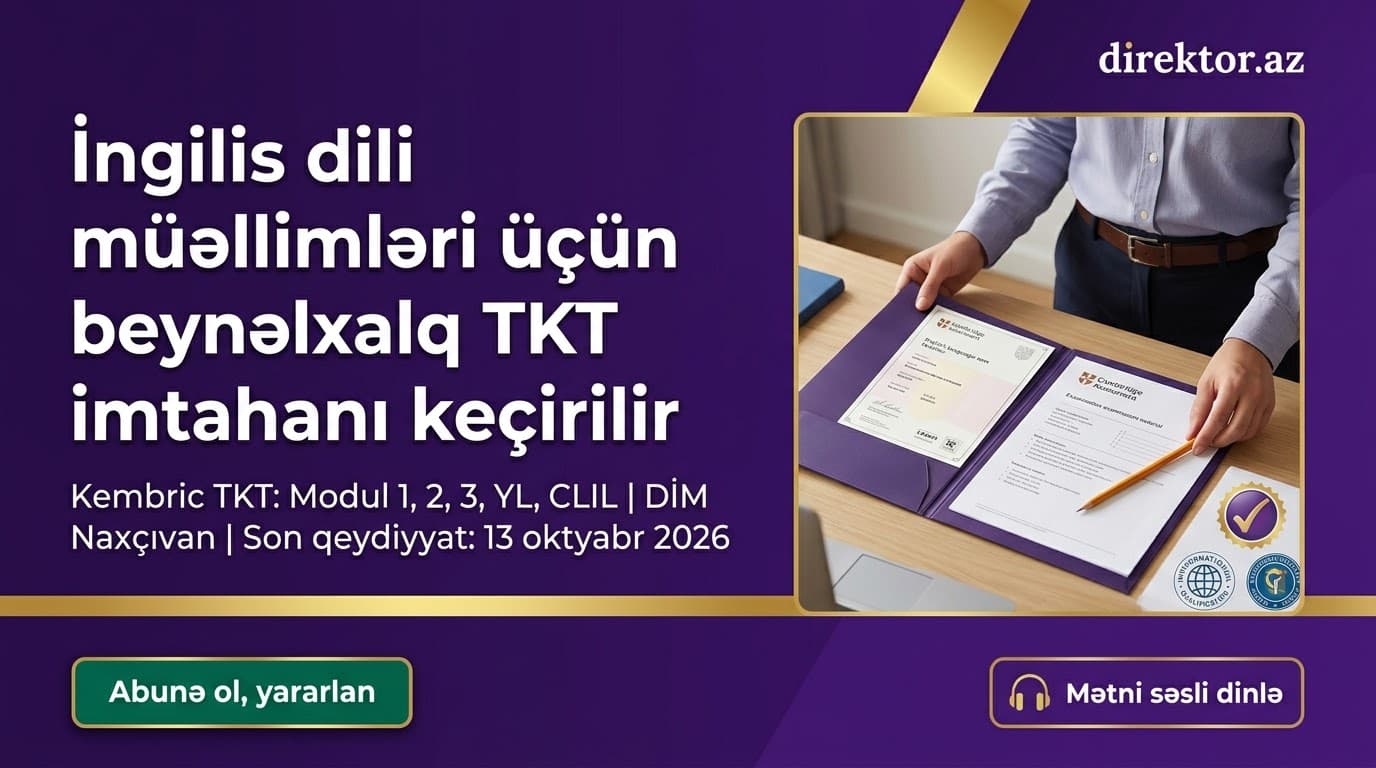 DİM Kembric TKT imtahanı təşkil edir