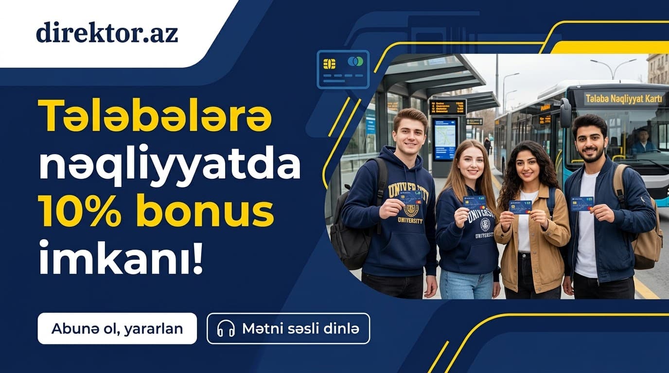 "'TələbəPlus' istifadəçilərinə nəqliyyatda yeni güzəşt