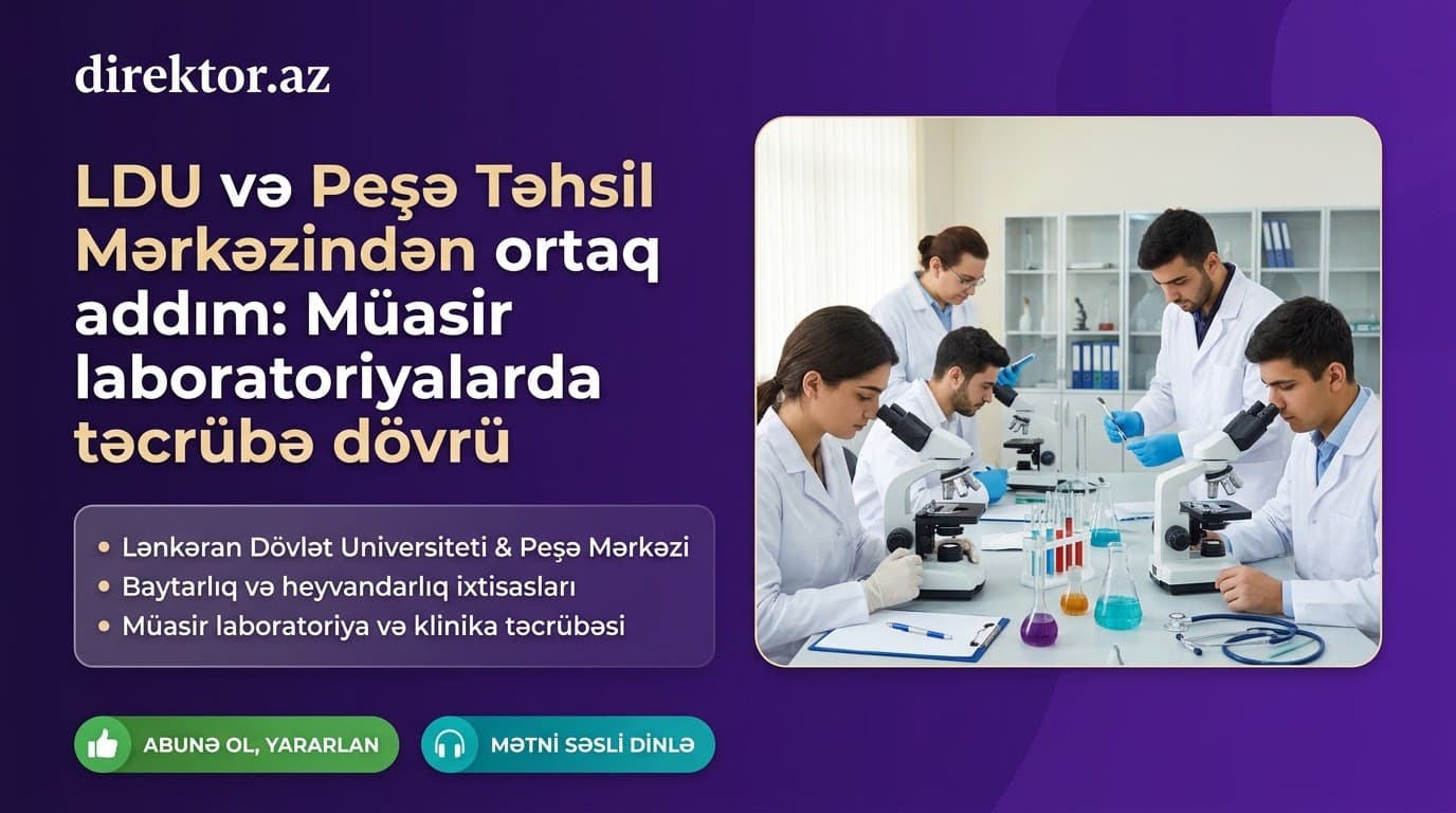 Lənkəranda ali və peşə təhsilinin birgə əməkdaşlığı