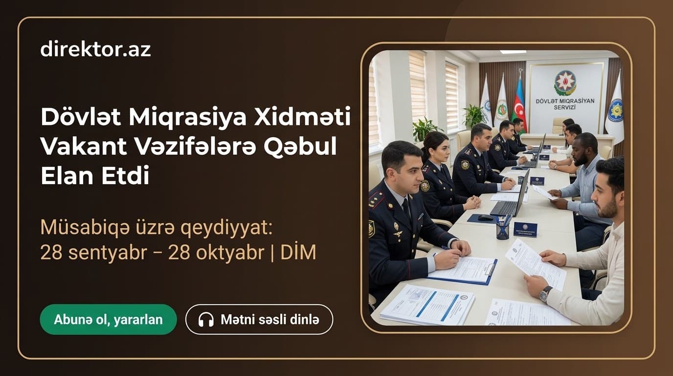 Dövlət Miqrasiya Xidmətində işləmək istəyənlərin nəzərinə! DİM imtahan keçirəcək