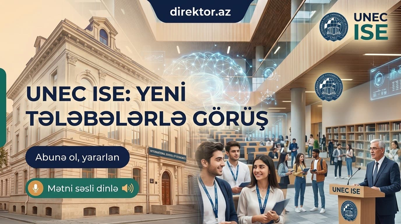 UNEC-in Beynəlxalq İqtisadiyyat məktəbinə 30 əcnəbi tələbə qəbul olub