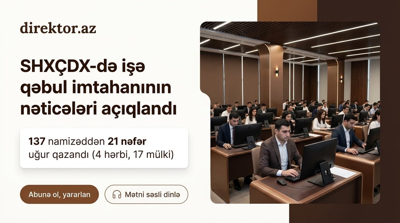 Hərbi xidmətə və mülki işə qəbul imtahanının nəticələrini açıqlanıb - DİM