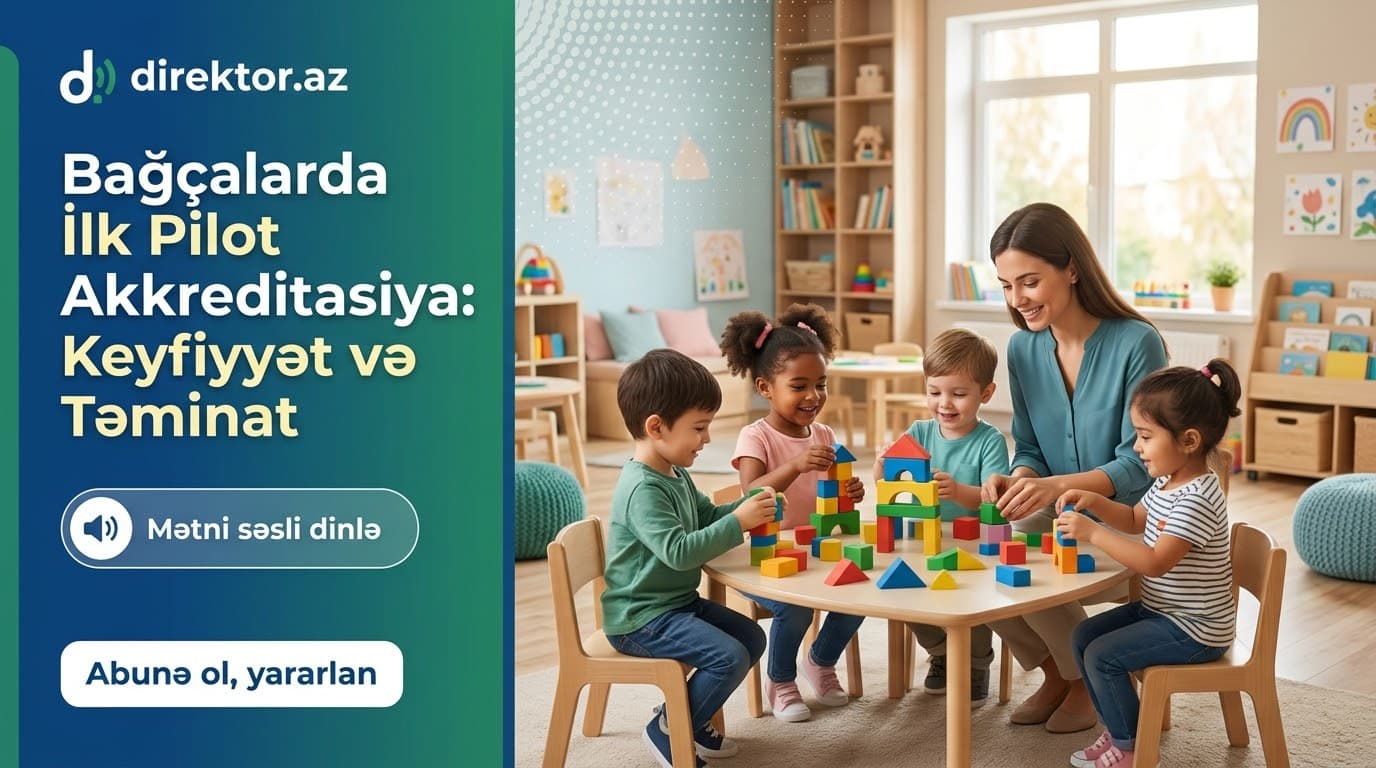 “Bağçalarda akkreditasiya keçirilməsi planlaşdırılır” - Tural Əhmədov