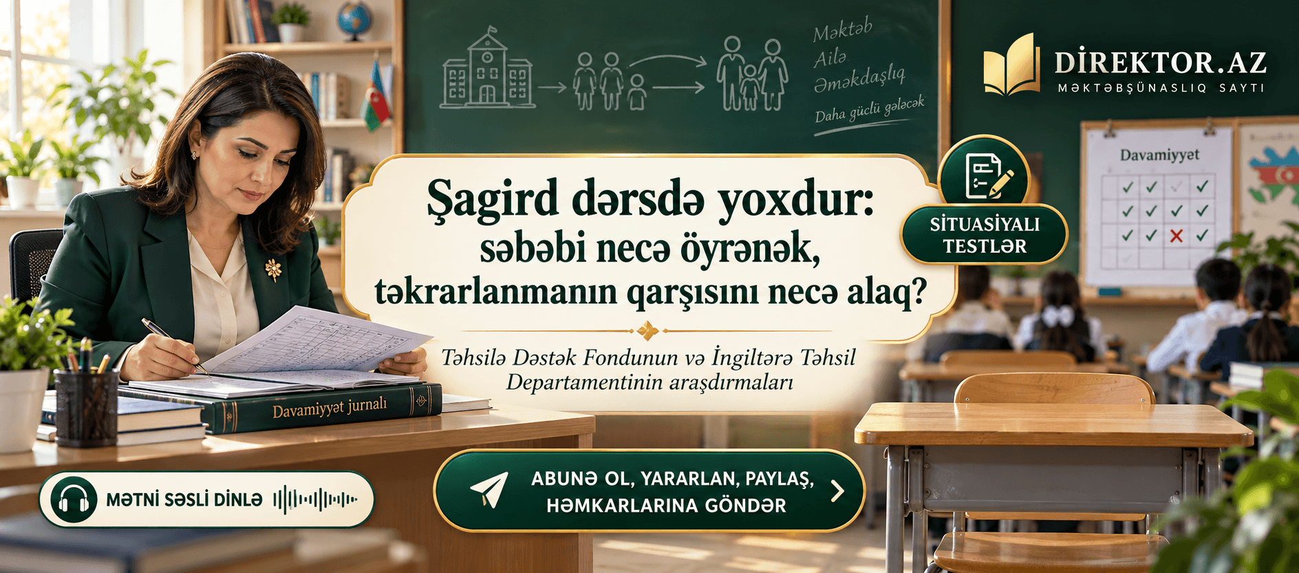 Şagird dərsdə yoxdur: səbəbi necə öyrənək, təkrarlanmanın qarşısını necə alaq? TDF-nun və İngiltərə Təhsil Departamentinin araşdırmaları