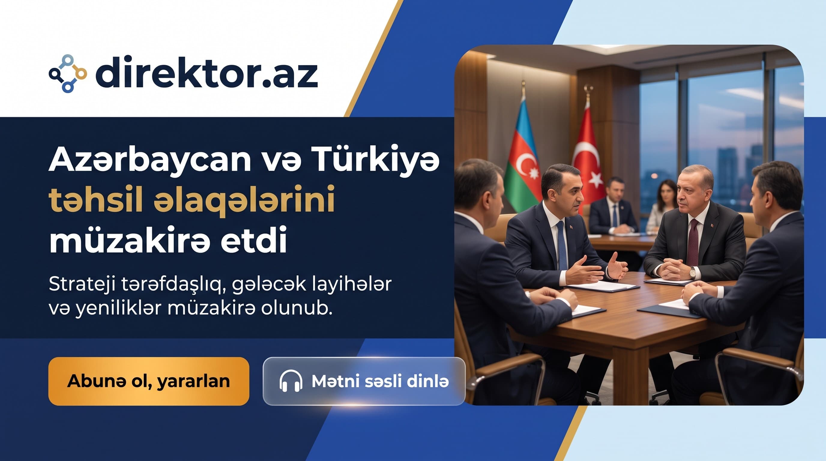 Azərbaycan və Türkiyə təhsil nazir müavinləri görüşüb