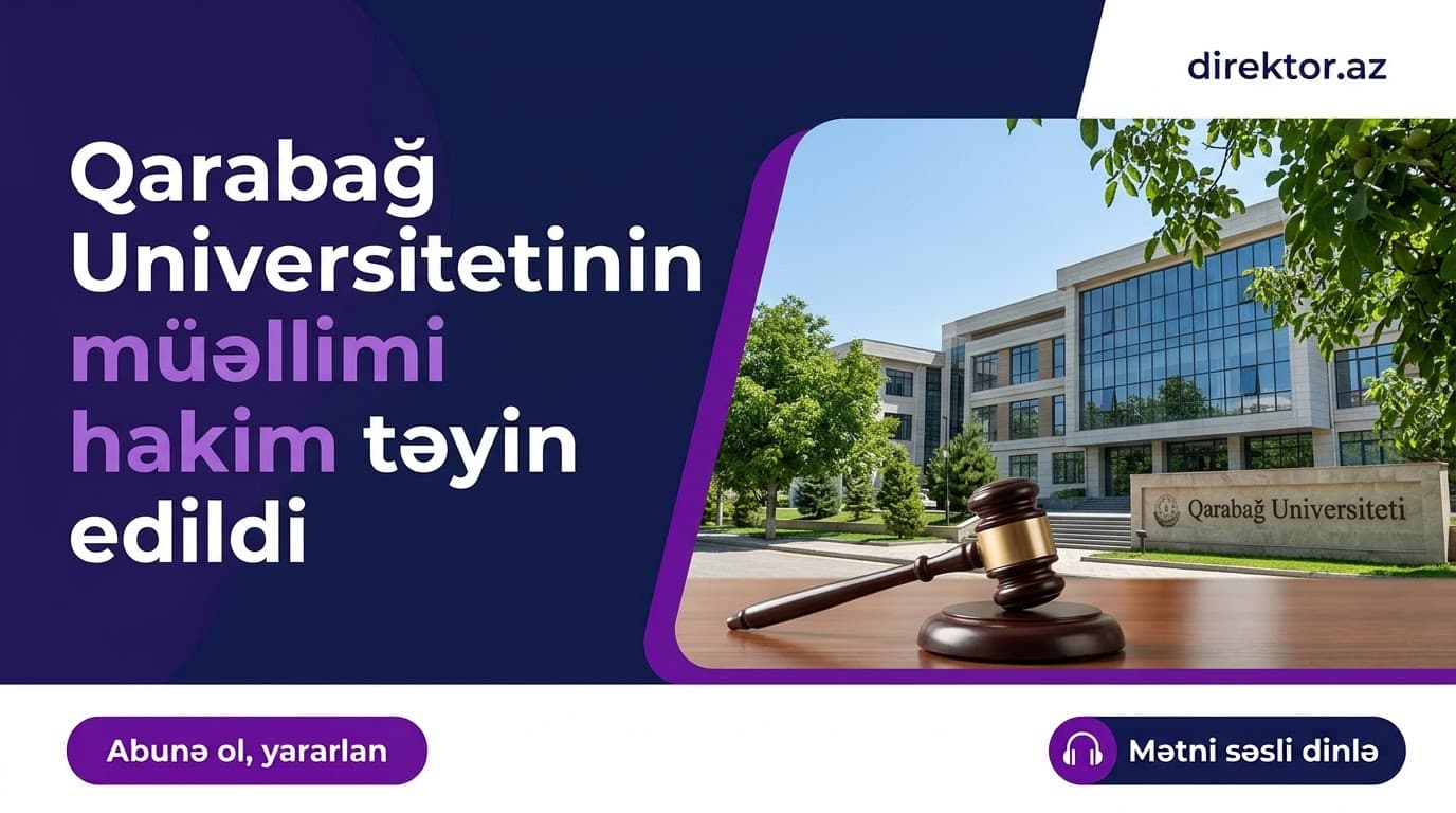 Qarabağ Universitetinin müəllimi hakim təyin olunub