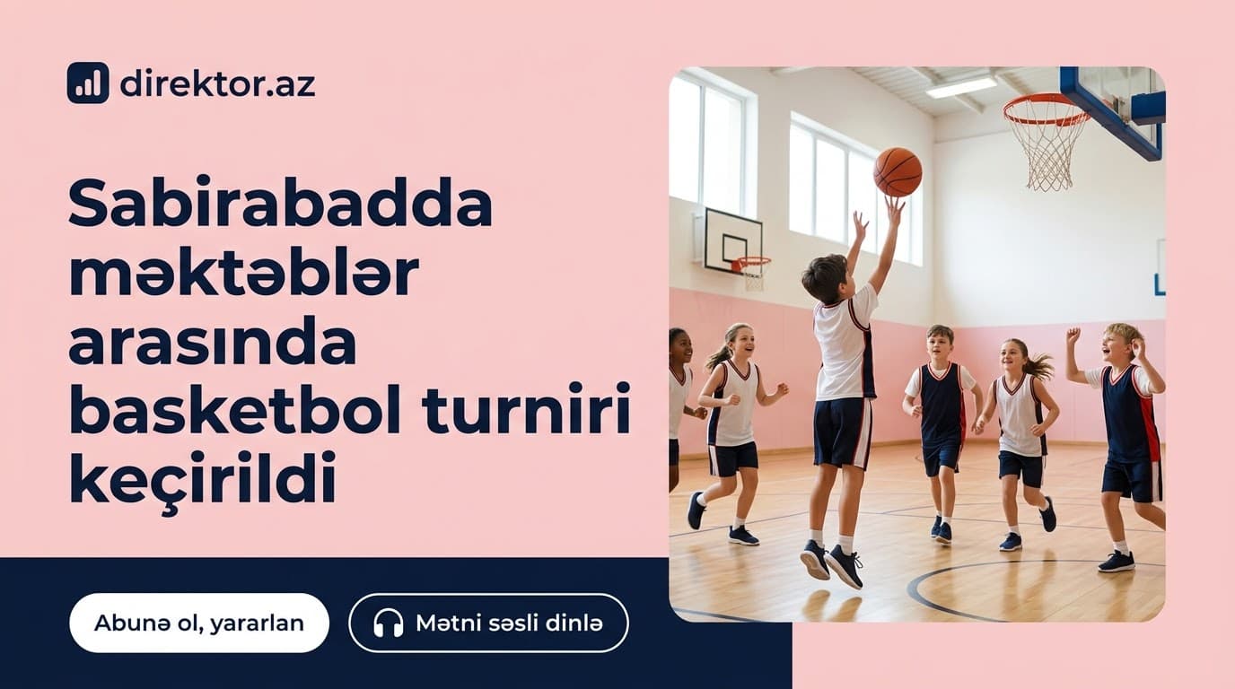 Məktəblilər arasında basketbol turniri keçirilib