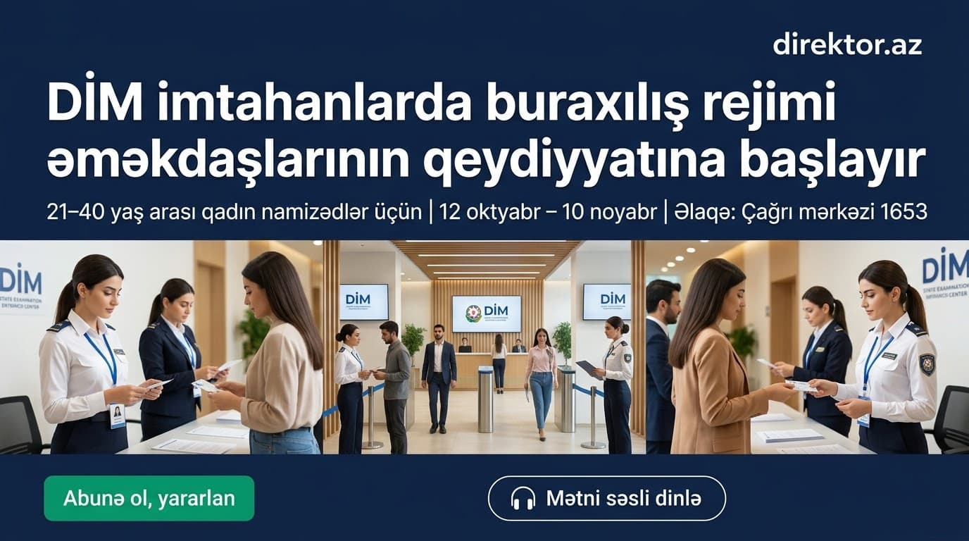 DİM-in imtahanlarında əməkdaş kimi iştirak etmək istəyənlərin nəzərinə!