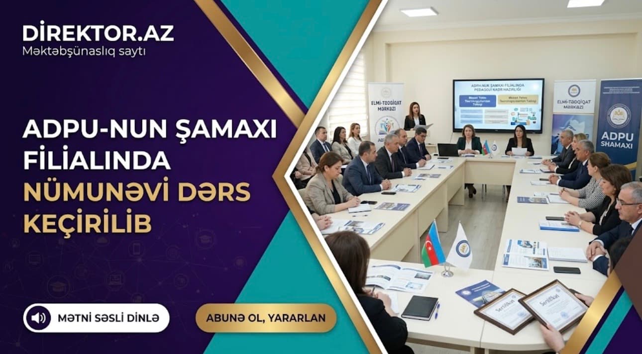ADPU-nun Şamaxı filialında müəllim-mentorun nümunəvi dərsi keçirilib
