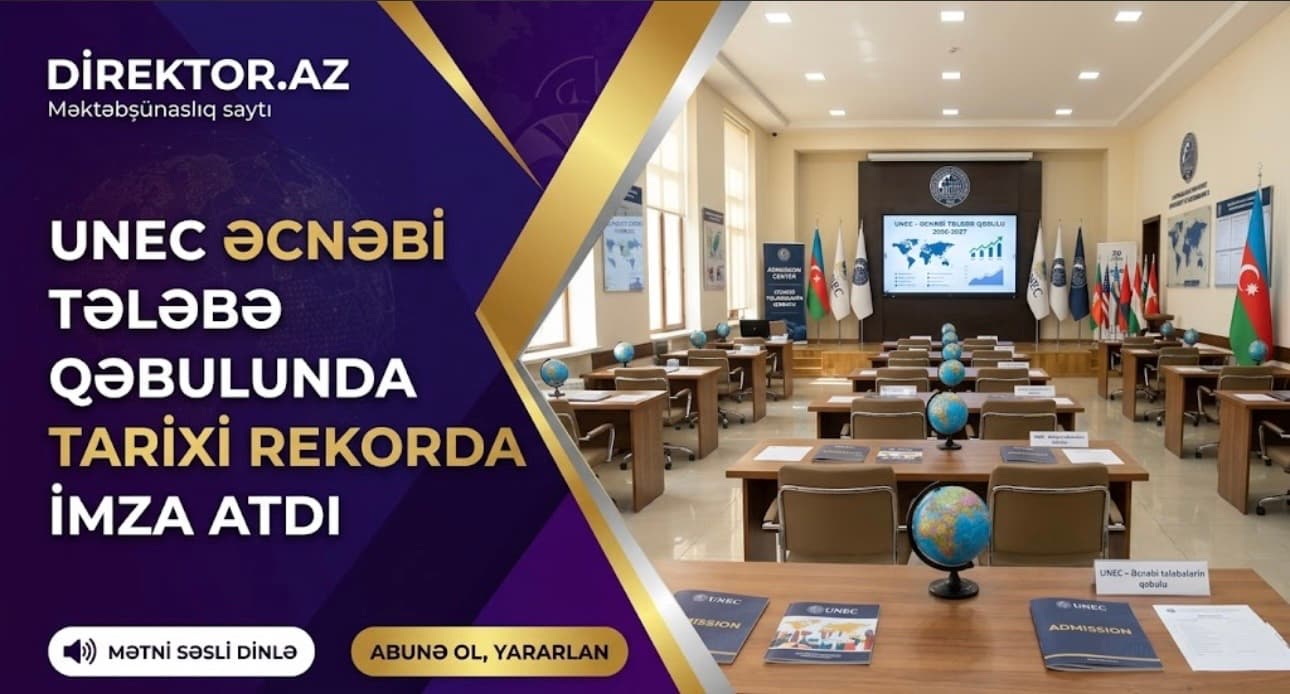 Bu il UNEC-in əcnəbi tələbə qəbulu üzrə statistikasında artım var