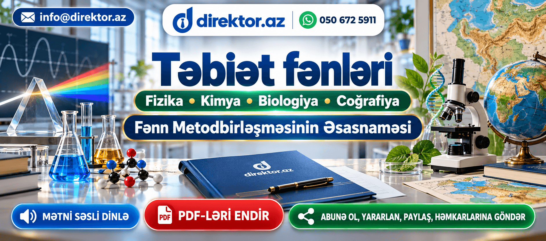 Təbiət fənləri ( Fizika, Kimya, Biologiya və Coğrafiya) üzrə Fənn Metodbirləşməsinin Əsasnaməsi. PDF-lər