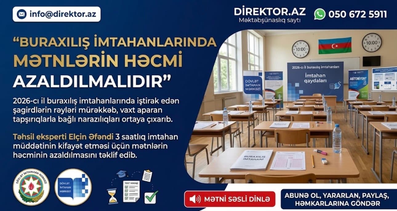 Uzun mətnlər abituriyentlərə vaxt itkisi yaradır - DİM-ə təklif