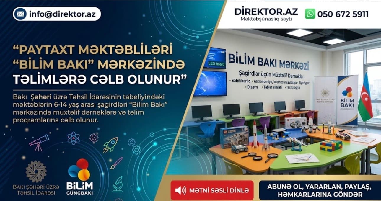 Məktəblilər “Bilim Bakı”da təlimlərə cəlb olunur