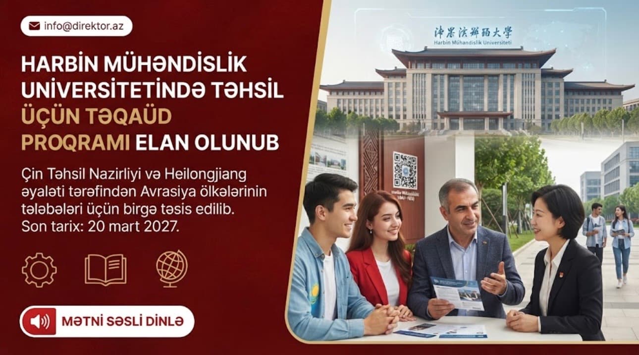 Çinin Harbin Mühəndislik Universitetində təqaüdlə təhsil imkanı
